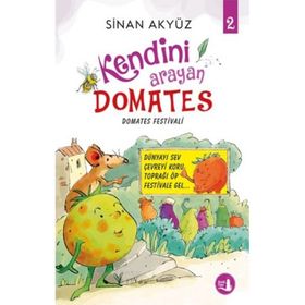 Kendini Arayan Domates 2 - Sinan Akyüz
