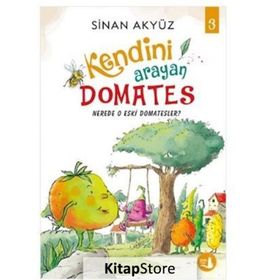 Kendini Arayan Domates 3 Nerede O Eski Domatesler? - Sinan Akyüz