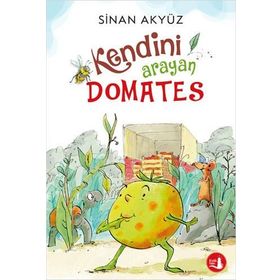 Kendini Arayan Domates - Sinan Akyüz