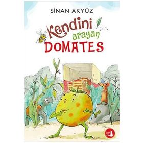 Kendini Arayan Domates - Sinan Akyüz