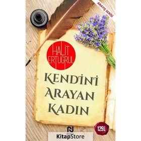 Kendini Arayan Kadın - Halit Ertuğrul - Nesil Yayınları