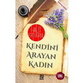 Kendini Arayan Kadın - Halit Ertuğrul - Nesil Yayınları