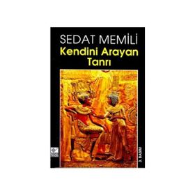 Kendini Arayan Tanrı - Sedat Memili