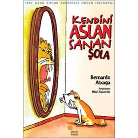 Kendini Aslan Sanan Şola - Bernardo Atxaga