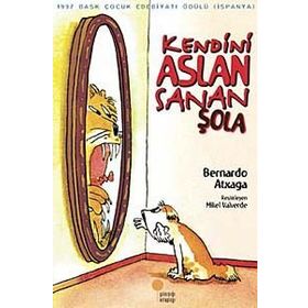 KENDINI ASLAN SANAN ŞOLA - BERNARDO AXTAGA