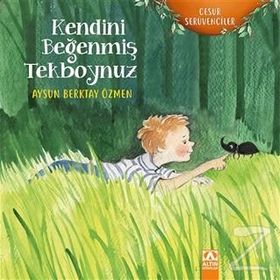 Kendini Beğenmiş Tekboynuz - Aysun Berktay Özmen