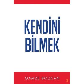Kendini Bilmek Gamze Bozcan
