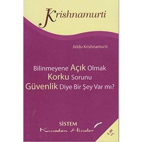 Kendini Bilmek - İlişki Üzerine - Hazzı Öğrenmek - Jiddu Krishnamurti