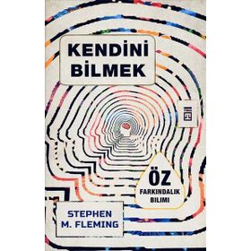 Kendini Bilmek Stephen M. Fleming