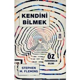 Kendini Bilmek Stephen M. Fleming