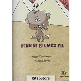 Kendini Bilmez Fil - Mustafa Savaş