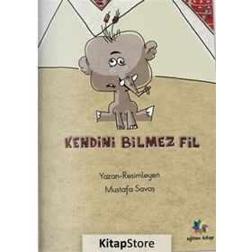 Kendini Bilmez Fil - Mustafa Savaş