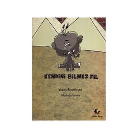 Kendini Bilmez Fil - Mustafa Savaş