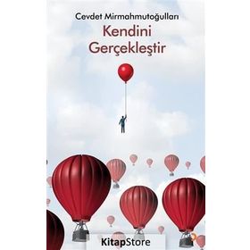 Kendini Gerçekleştir - Cevdet Mirmahmutoğulları