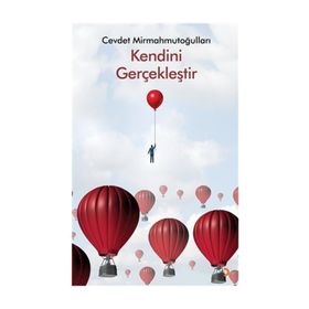 Kendini Gerçekleştir - Cevdet Mirmahmutoğulları
