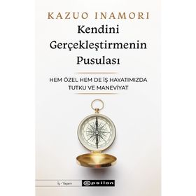 Kendini Gerçekleştirmenin Pusulası Epsilon Yayınevi