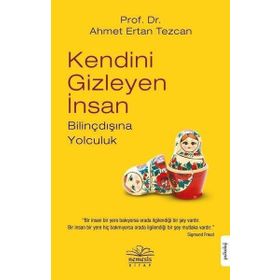 Kendini Gizleyen İnsan - Prof. Dr. Ahmet Ertan Tezcan