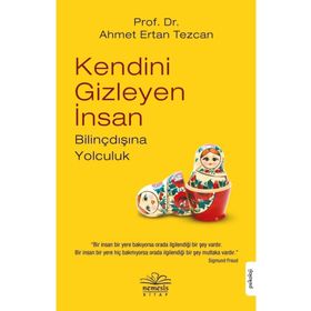 Kendini Gizleyen İnsan - Prof. Dr. Ahmet Ertan Tezcan