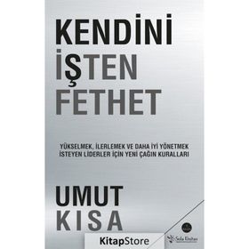 Kendini İşten Fethet - Umut Kısa