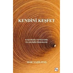 Kendini Keşfet - Ayşe Yazılıtaş