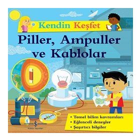 Kendini Keşfet - Piller Ampüller ve Kablolar - Kolektif
