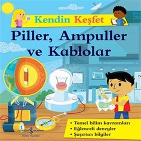 Kendini Keşfet - Piller Ampüller ve Kablolar - Kolektif