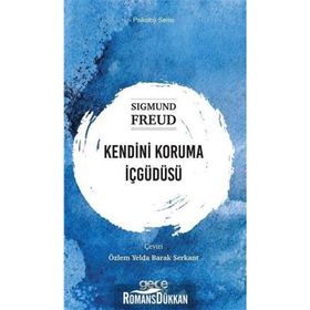 Kendini Koruma İçgüdüsü - Sigmund Freud