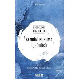 Kendini Koruma İçgüdüsü - Sigmund Freud