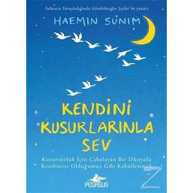 Kendini Kusurlarınla Sev - Haemin Sunim