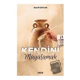 Kendini Mayalamak - Sulhi Ceylan - Mostar