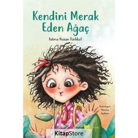Kendini Merak Eden Ağaç - Fatma Hazan Türkkol