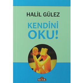 Kendini Oku! - Halil Gülez