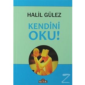 Kendini Oku! - Halil Gülez