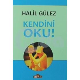 Kendini Oku! - Halil Gülez