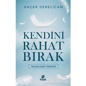 Kendini Rahat Bırak Hacer Derelican
