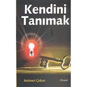 KENDINI TANIMAK - MEHMET ÇOBAN