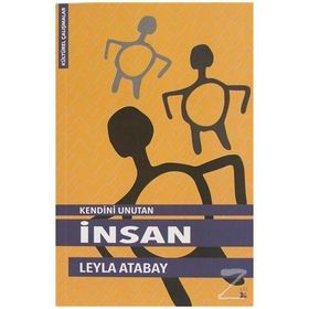 Kendini Unutan Insan - Leyla Atabay