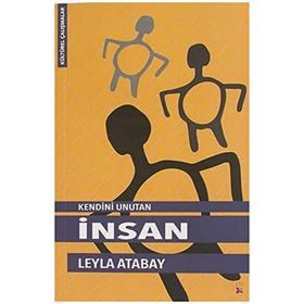 Kendini Unutan Insan - Leyla Atabay