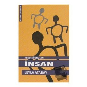 Kendini Unutan Insan - Leyla Atabay