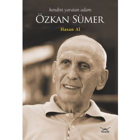Kendini Yaratan Adam Özkan Sümer