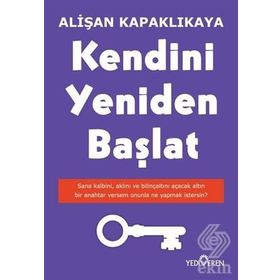 Kendini Yeniden Başlat Alişan Kapaklıkaya - Yediveren Yayınları
