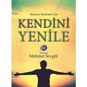 Kendini Yenile - Mehmet Sevgili