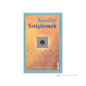 Kendini Yetiştirmek - ayetullah ibrahim emini