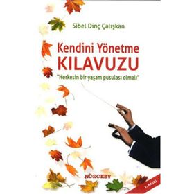 Kendini Yönetme Kılavuzu - Sibel Dinç Çalışkan