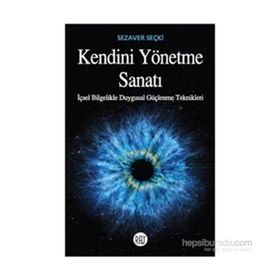 Kendini Yönetme Sanatı - Sezaver Seçki