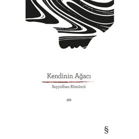 Kendinin Ağacı - Seyyidhan Kömürcü