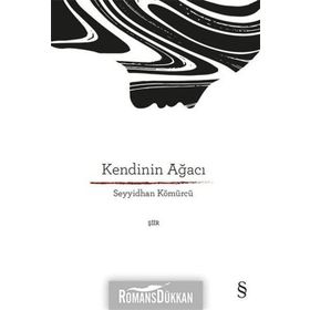 Kendinin Ağacı - Seyyidhan Kömürcü