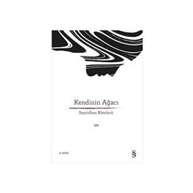Kendinin Ağacı - Seyyidhan Kömürcü