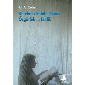 Kendinin-Sahibi Olmak Özgürlük ve Eşitlik - G. A. Cohen