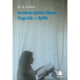 Kendinin-Sahibi Olmak Özgürlük ve Eşitlik - G. A. Cohen